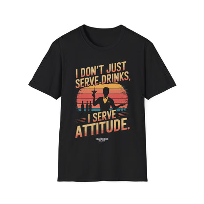 "I dont just serve drinks I serve attitude" Men's Bartender Softstyle T-Shirt