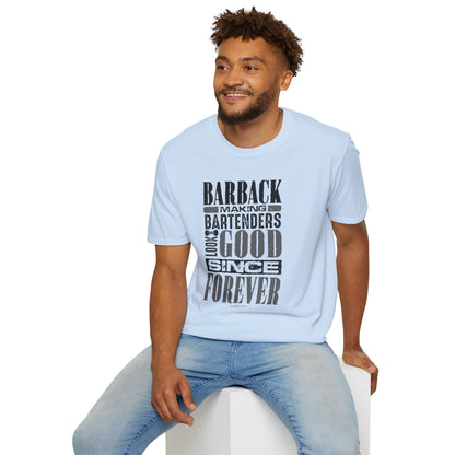 "Barback: Making Bartenders Look Good Since Forever" Bartender Tee