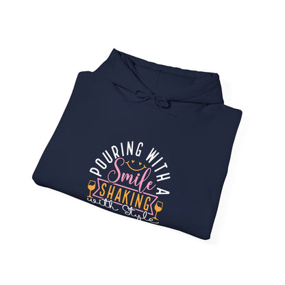 "Pouring with a smile shaking with style" Bartender Hooded Sweatshirt