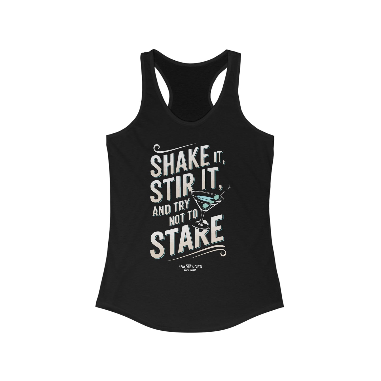 "Shake it stir it try not to stare" Women's Bartender Tank Tops