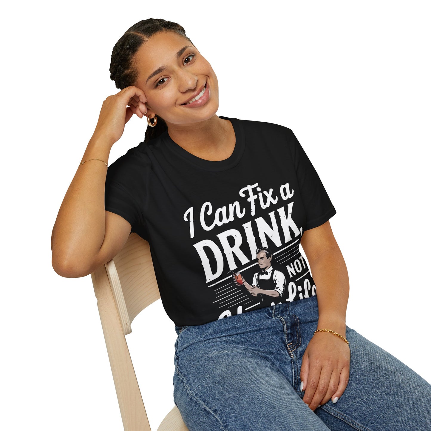 "I Can Fix a Drink, Not Your Life" Unisex Softstyle T-Shirt