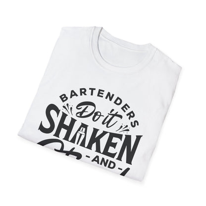 "Bartenders do it Shaken and Stirred" Men's Bartender Tee