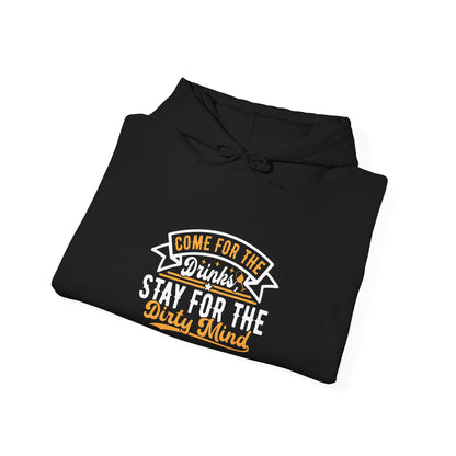 "Come for the Drinks Stay for the Dirty Mind" Bartender Hooded Sweatshirt