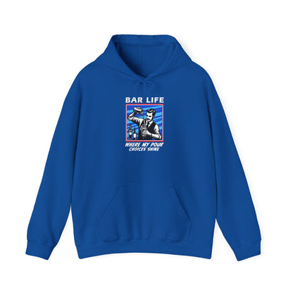 "Bar Life Where my Pour Choices Shine"  Bartender Hoodie