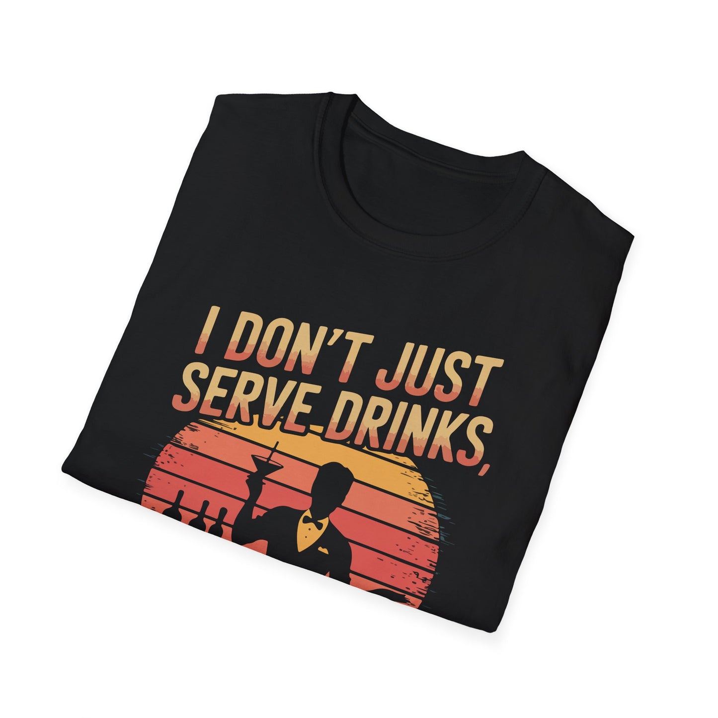 "I dont just serve drinks I serve attitude" Men's Bartender Softstyle T-Shirt