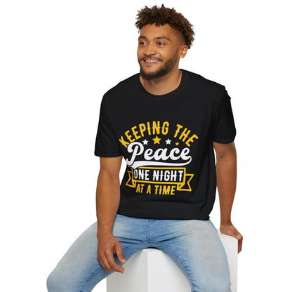 "Keeping the Peace One Night at a Time" Softstyle T-Shirt