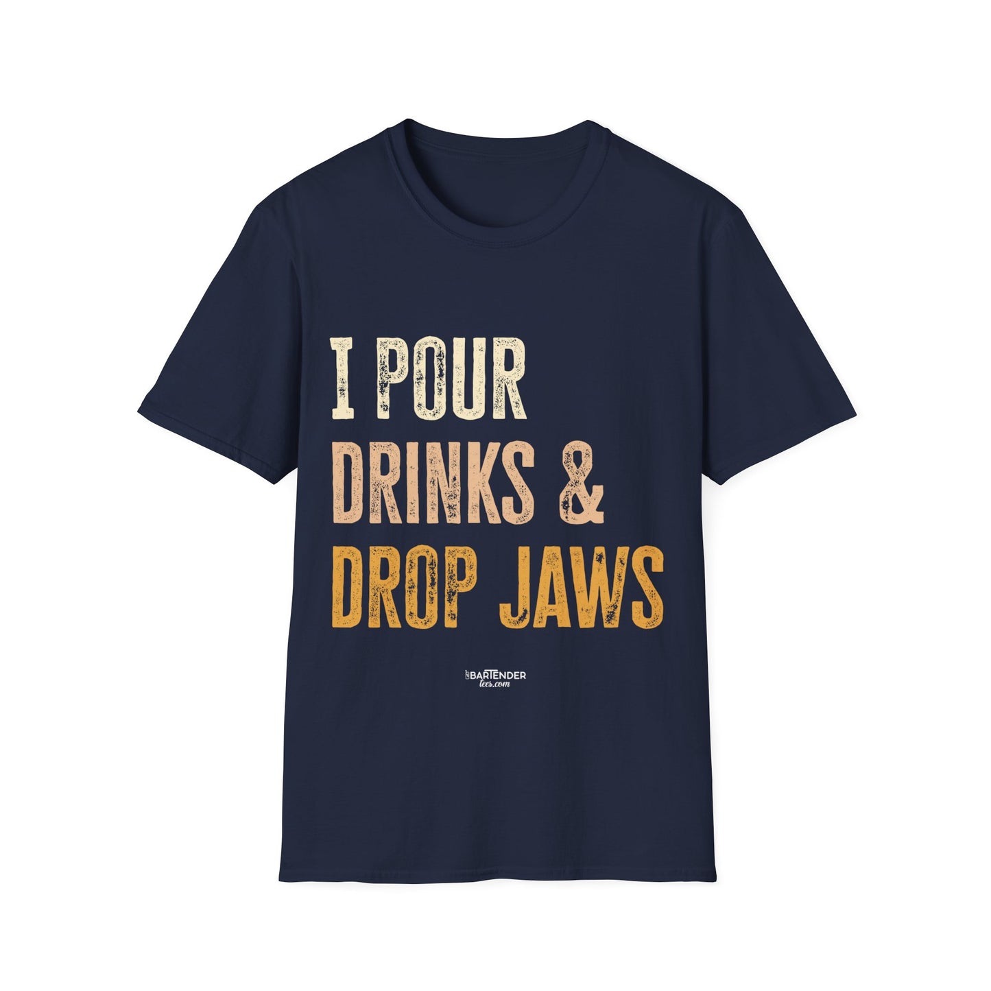 "I pour Drinks and Drop Jaws" Men's Bartender Softstyle T-Shirt