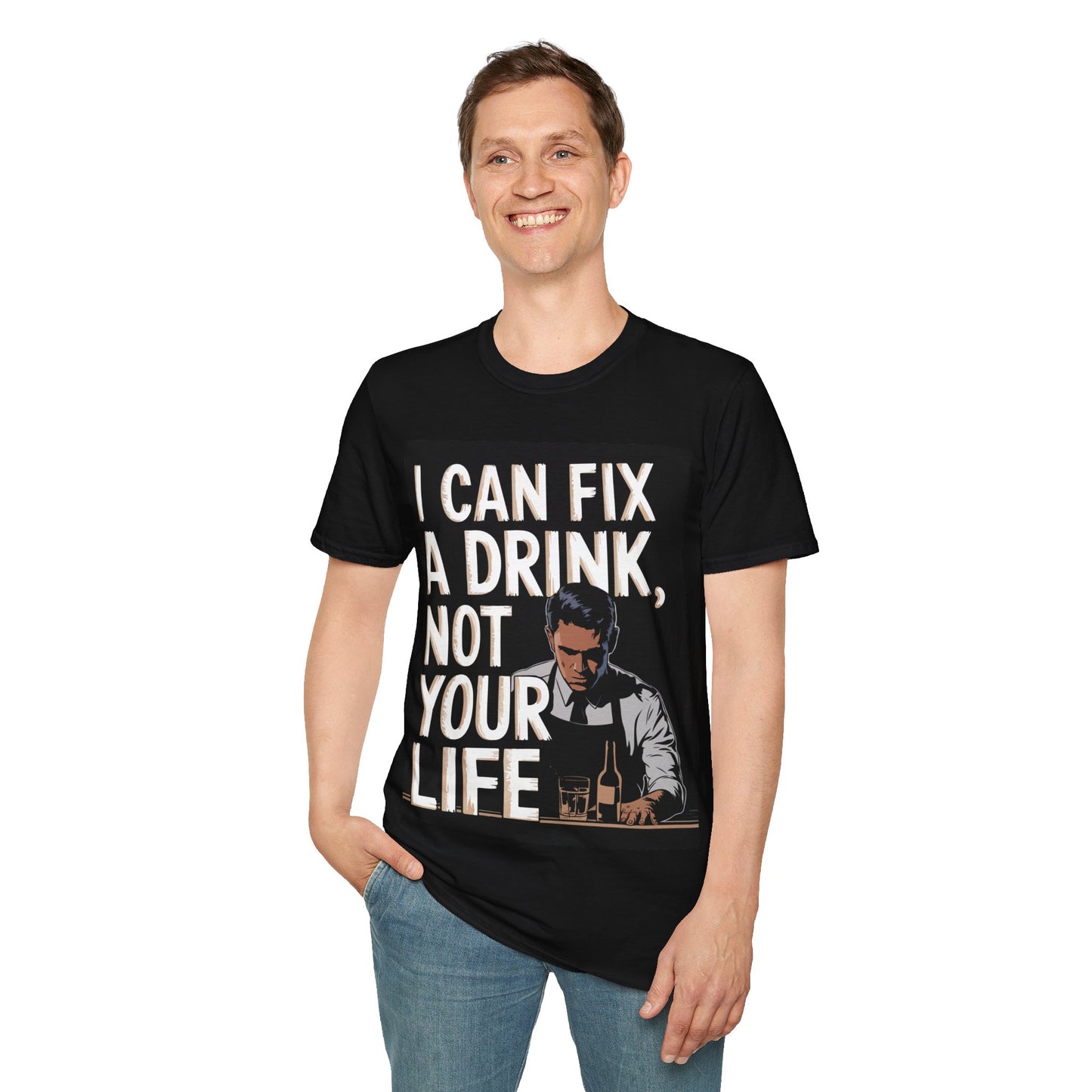 "I Can Fix a Drink, Not Your Life," Unisex Softstyle T-Shirt