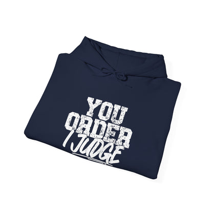 "Your order I Judge" Bartender Hooded Sweatshirt