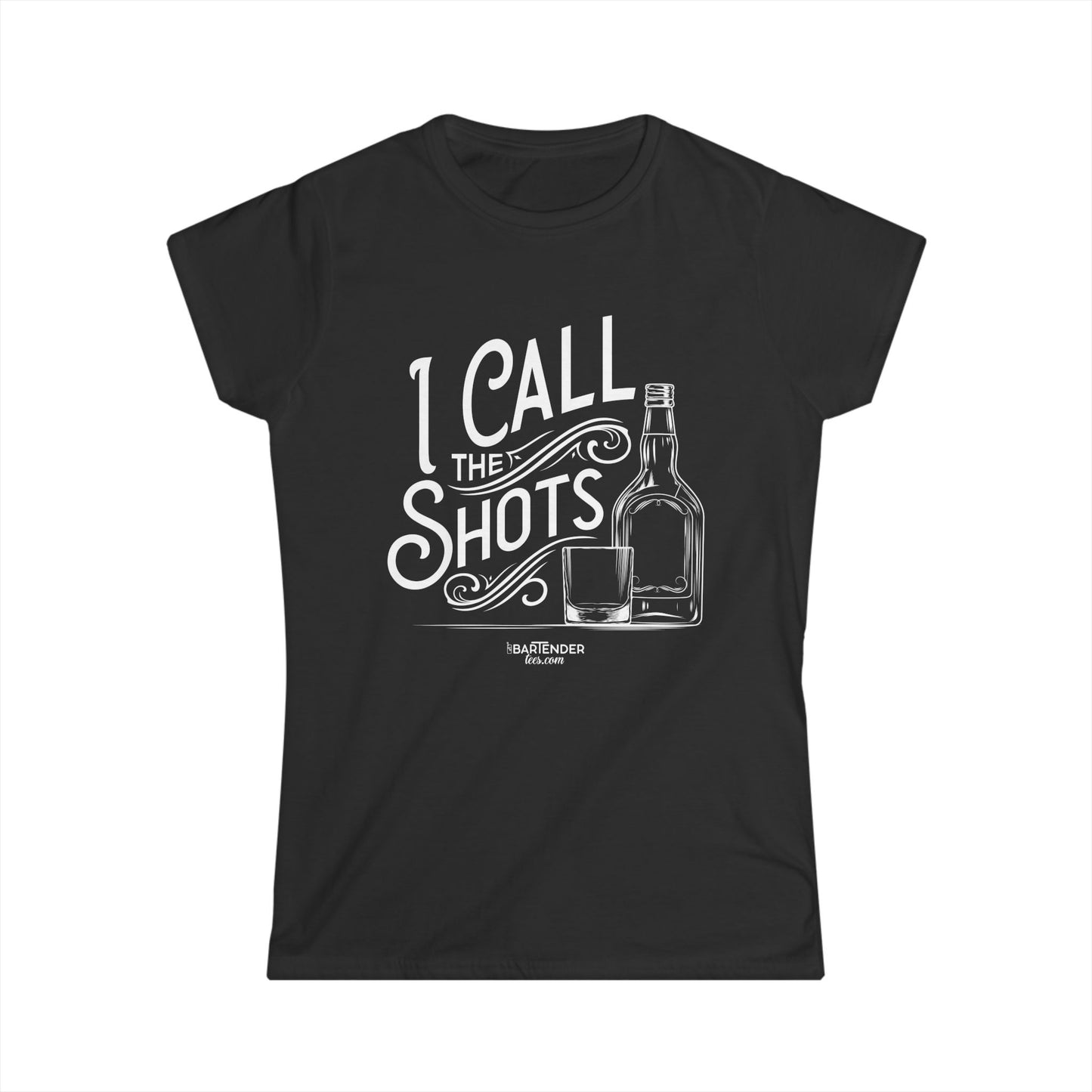 "I call the shots" Women's Bartender Tee