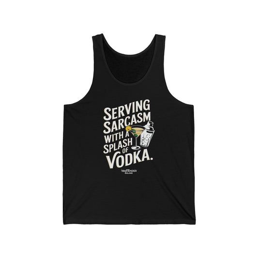 "Serving sarcasm with a splash of vodka" Men’s Bartender Tank Top