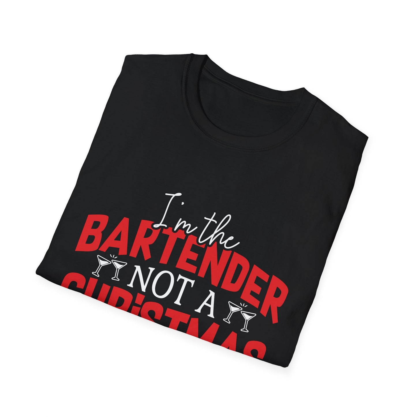 "I'm the Bartender, Not a Christmas Miracle Worker" Unisex Softstyle T-Shirt