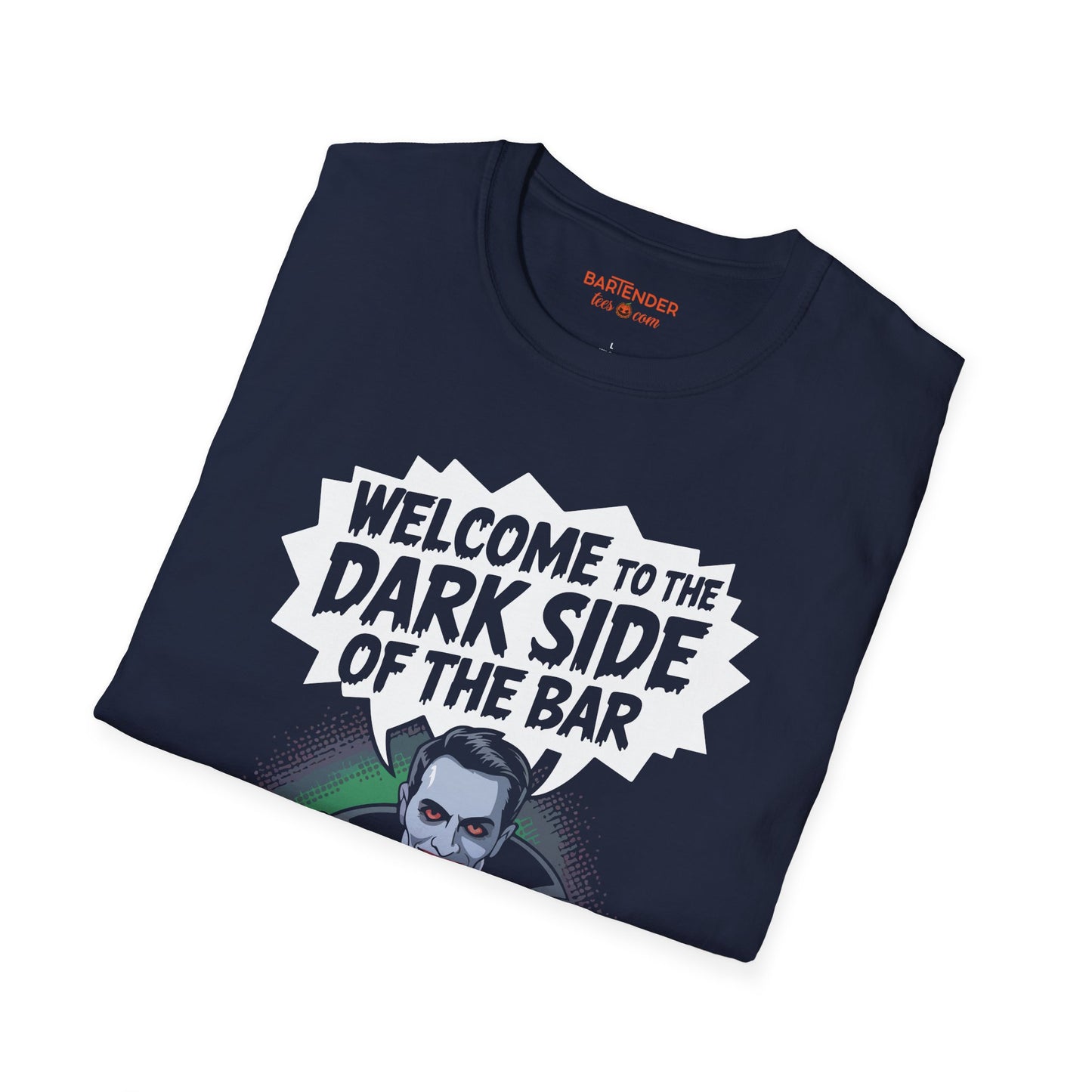 "Welcome To The Dark Side Of The Bar" Halloween Bartender Softstyle T-Shirt