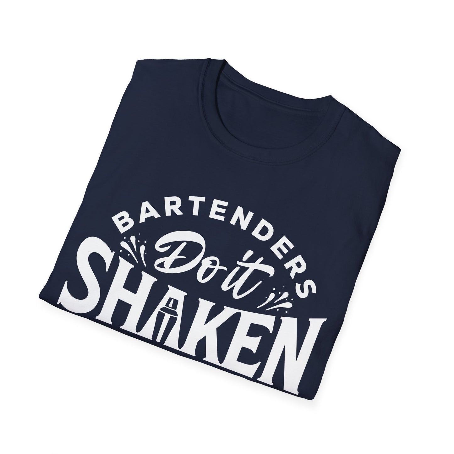 "Bartenders do it shaken and stirred" Men's Bartender Softstyle T-Shirt