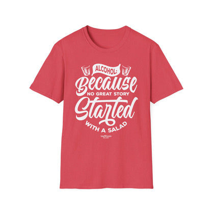 "Alcohol Because No Great Story Started with Salad" Men's Bartender Tee