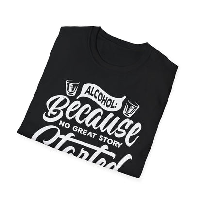 "Alcohol Because No Great Story Started with Salad" Men's Bartender Tee