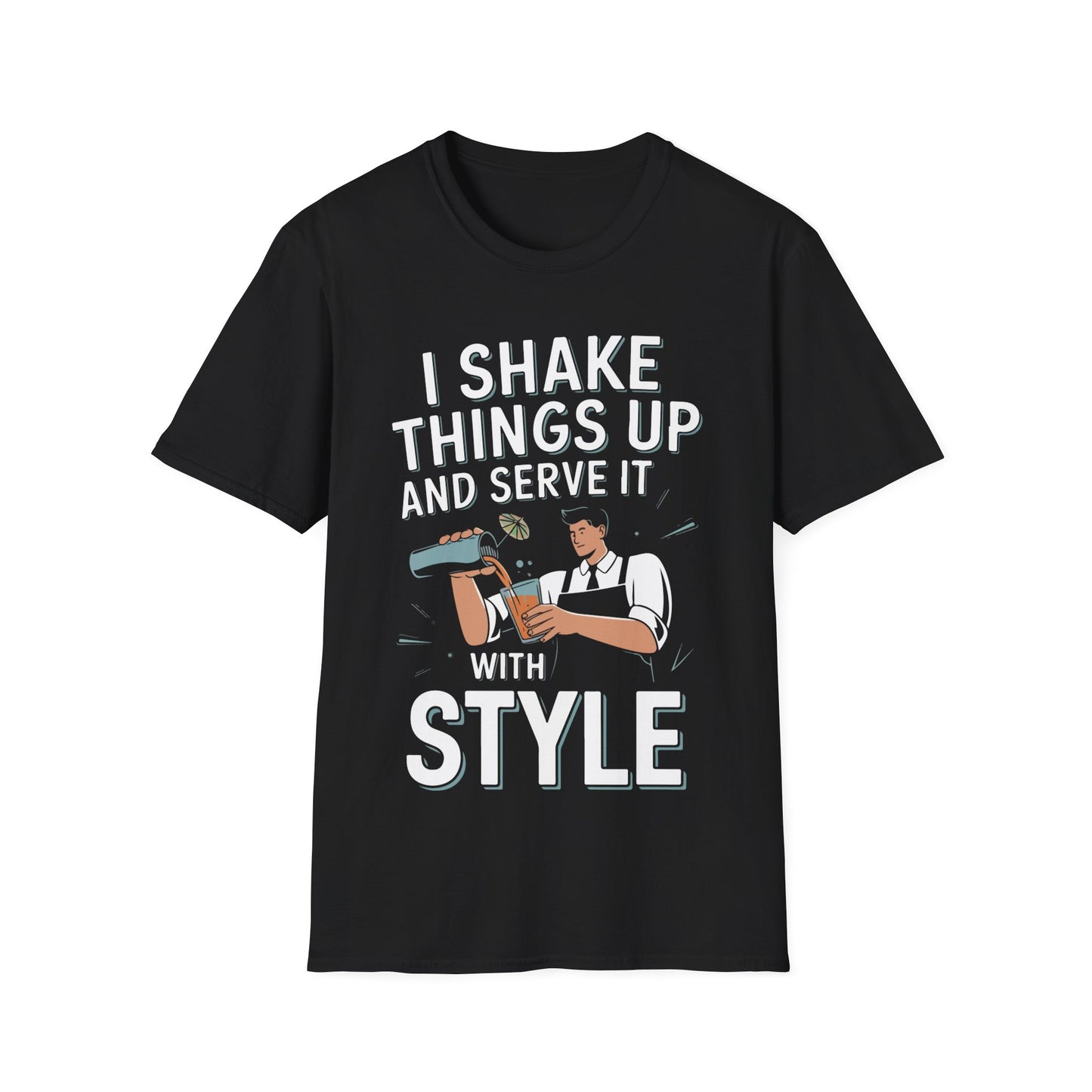 "I Shake Things Up and Serve It with Style" Softstyle T-Shirt