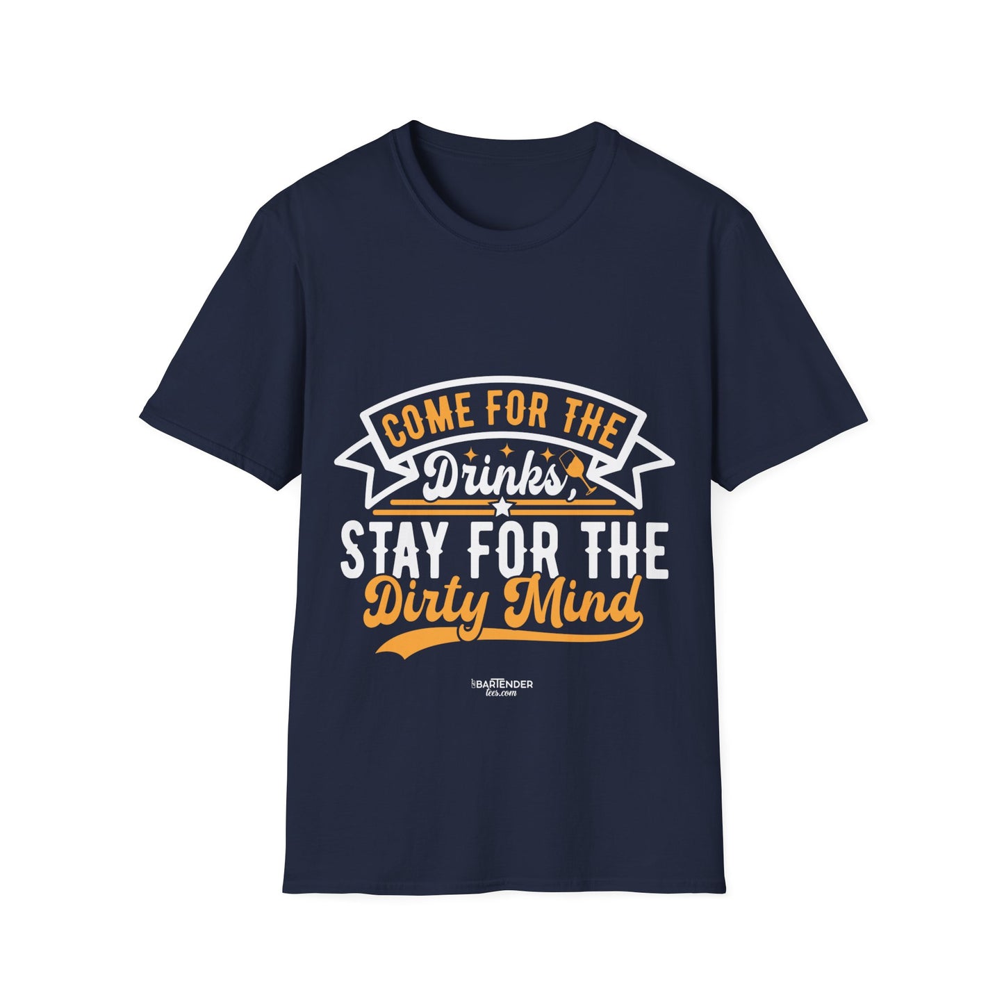 "Come for the Drinks Stay for the Dirty Mind" Men's Bartender Softstyle T-Shirt