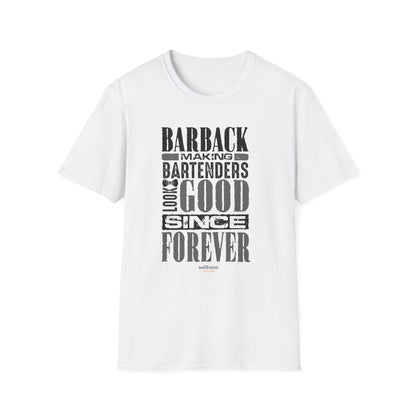 "Barback: Making Bartenders Look Good Since Forever" Bartender Tee