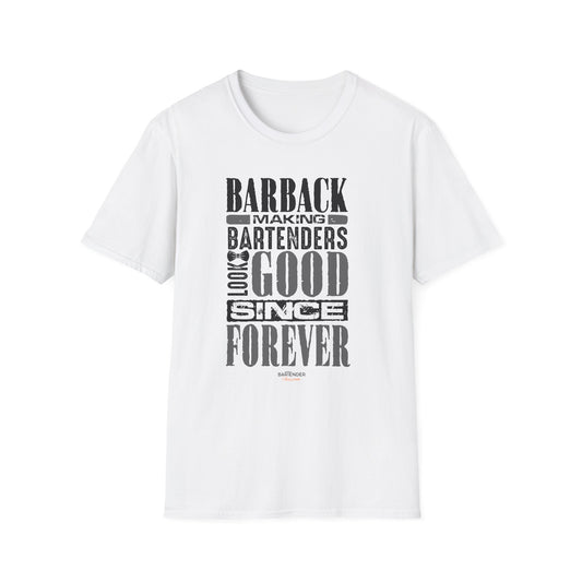 "Barback: Making Bartenders Look Good Since Forever" Bartender Tee