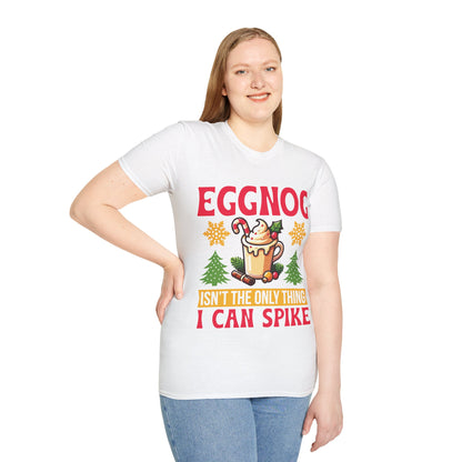 "Eggnog Isn’t the Only Thing I Can Spike" Unisex Softstyle T-Shirt