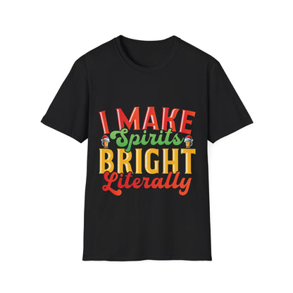 "I Make Spirits Bright, Literally" Unisex Softstyle T-Shirt