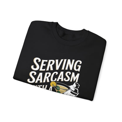 "Sarcasm with a splash of vodka" Bartender Sweatshirt