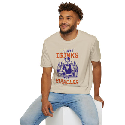 "I Serve Drinks, Not Miracles" Softstyle T-Shirt