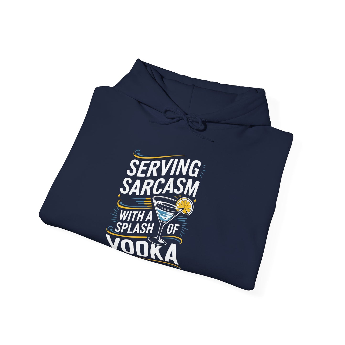 "Sarcasm with a splash of vodka" Bartender Hooded Sweatshirt