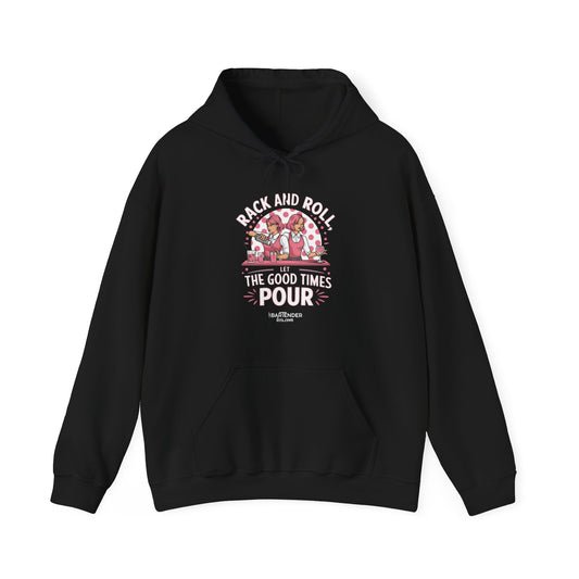 "Rack and roll let the good times pour" Bartender Hooded Sweatshirt