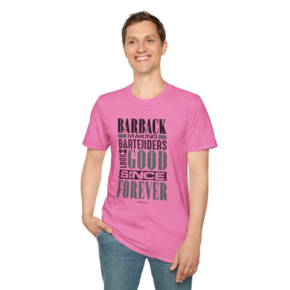 "Barback: Making Bartenders Look Good Since Forever" Bartender Tee