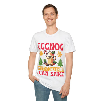 "Eggnog Isn’t the Only Thing I Can Spike" Unisex Softstyle T-Shirt