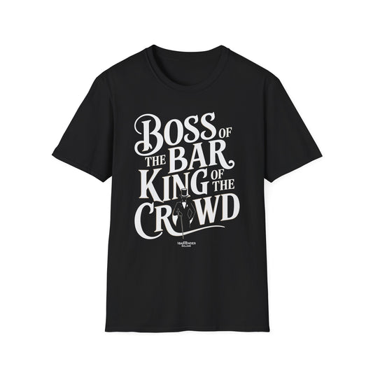 "Boss of the Bar, King of the Crowd" Men's Bartender Tee