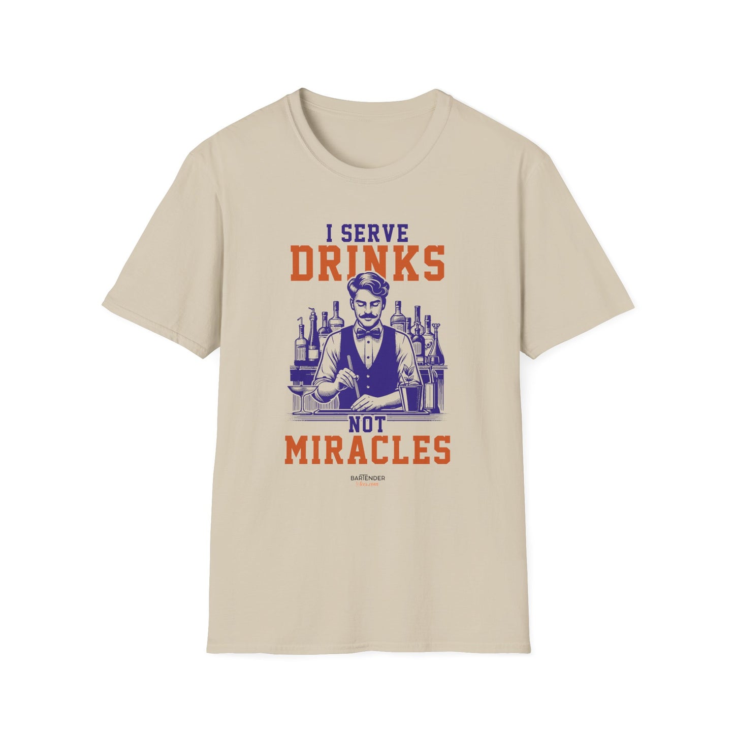 "I Serve Drinks, Not Miracles" Softstyle T-Shirt