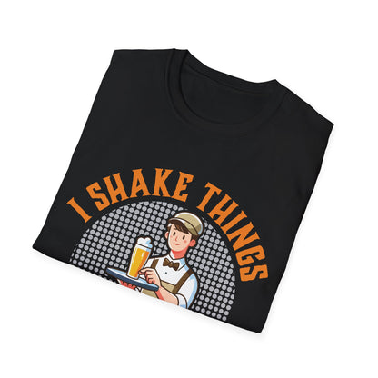 "I Shake Things Up and Serve It with Style" Softstyle T-Shirt