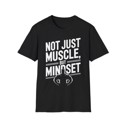 "Not Just Muscle, But Mindset" Softstyle T-Shirt