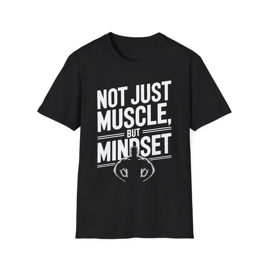 "Not Just Muscle, But Mindset" Softstyle T-Shirt