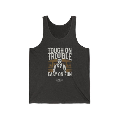 "Tough on trouble easy on fun" Men’s Bartender Tank Top