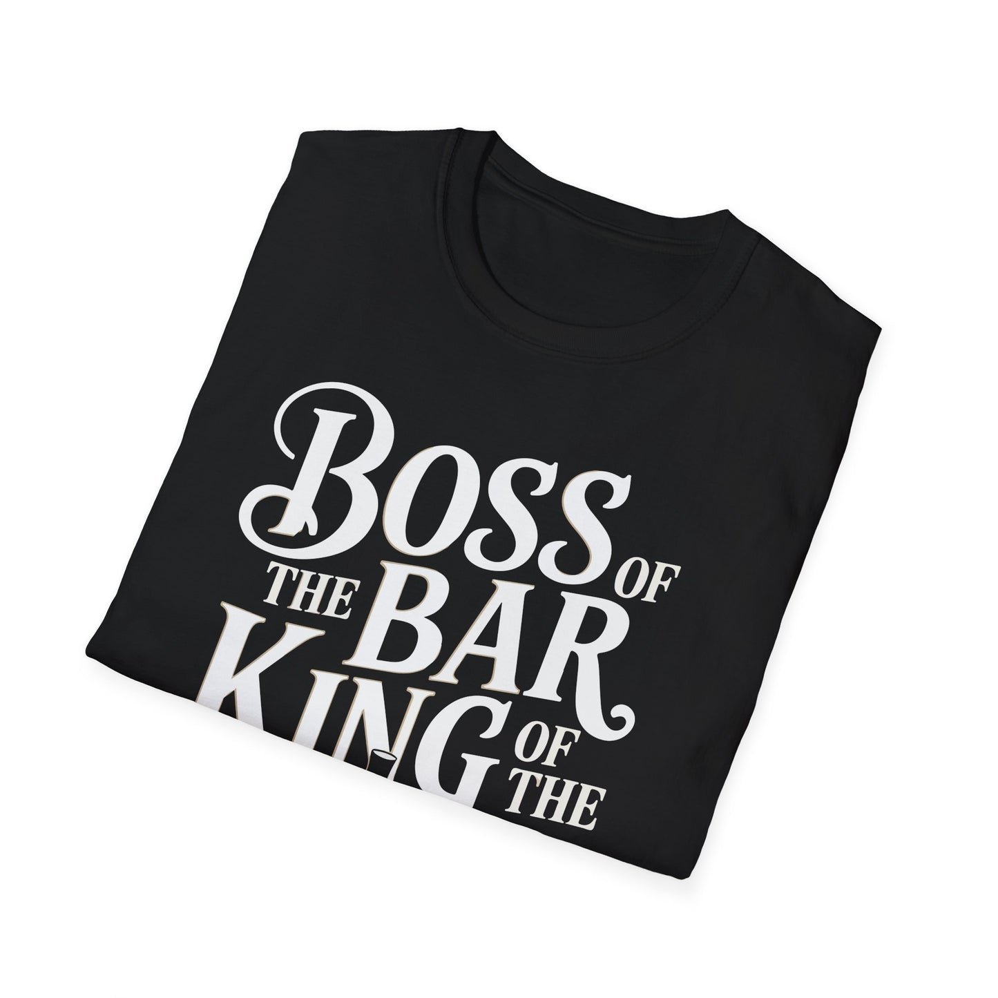 "Boss of the Bar, King of the Crowd" Men's Bartender Tee