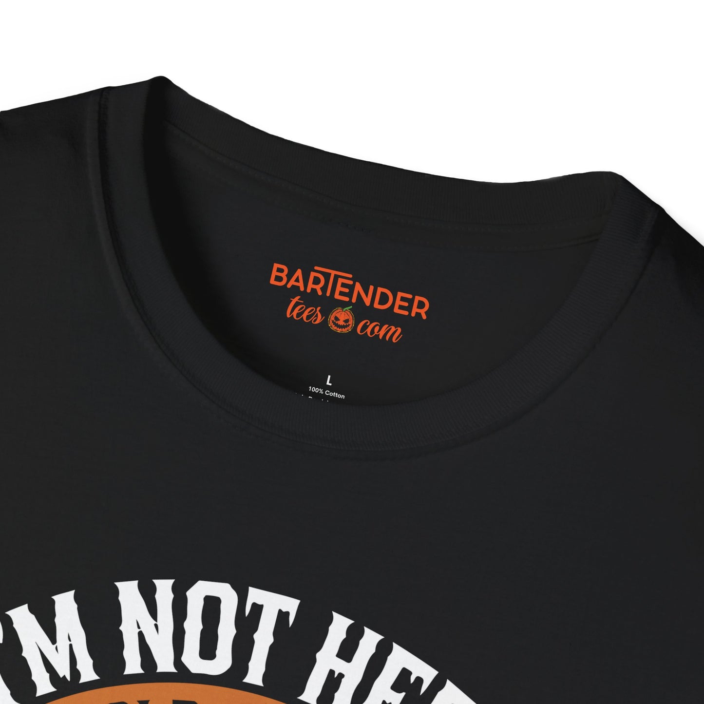 "I'm Not Here To Hold Your Hand Just Your Drink" Halloween Bartender Softstyle T-Shirt