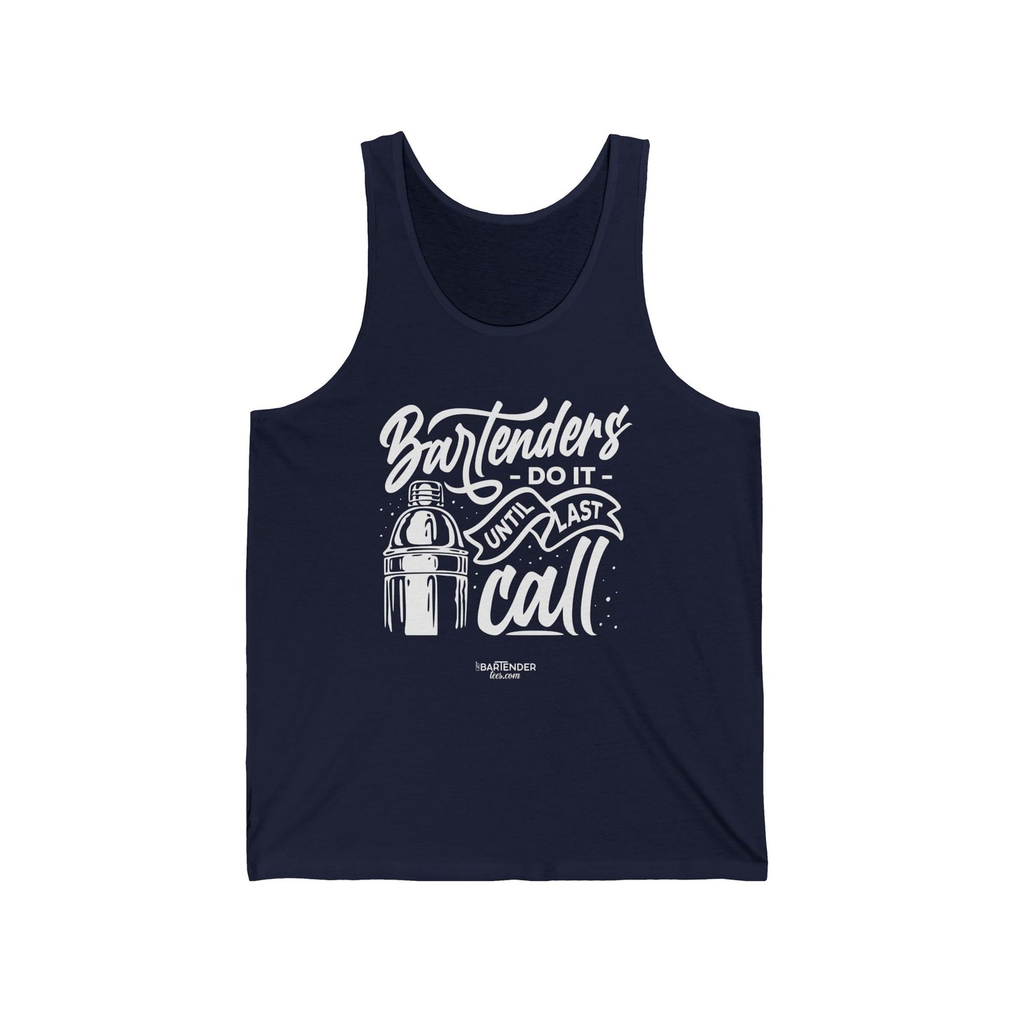 "Bartenders do it until last call" Men’s Bartender Tank Top