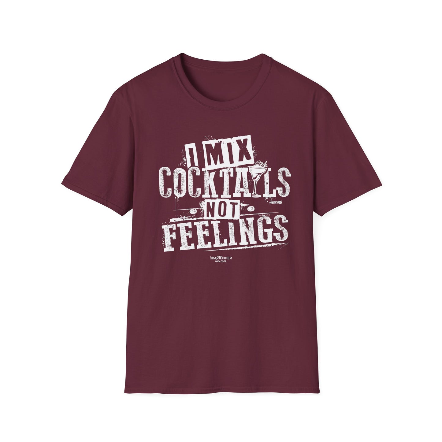 "I Mix Cocktails, Not Feelings" Bartender Tee