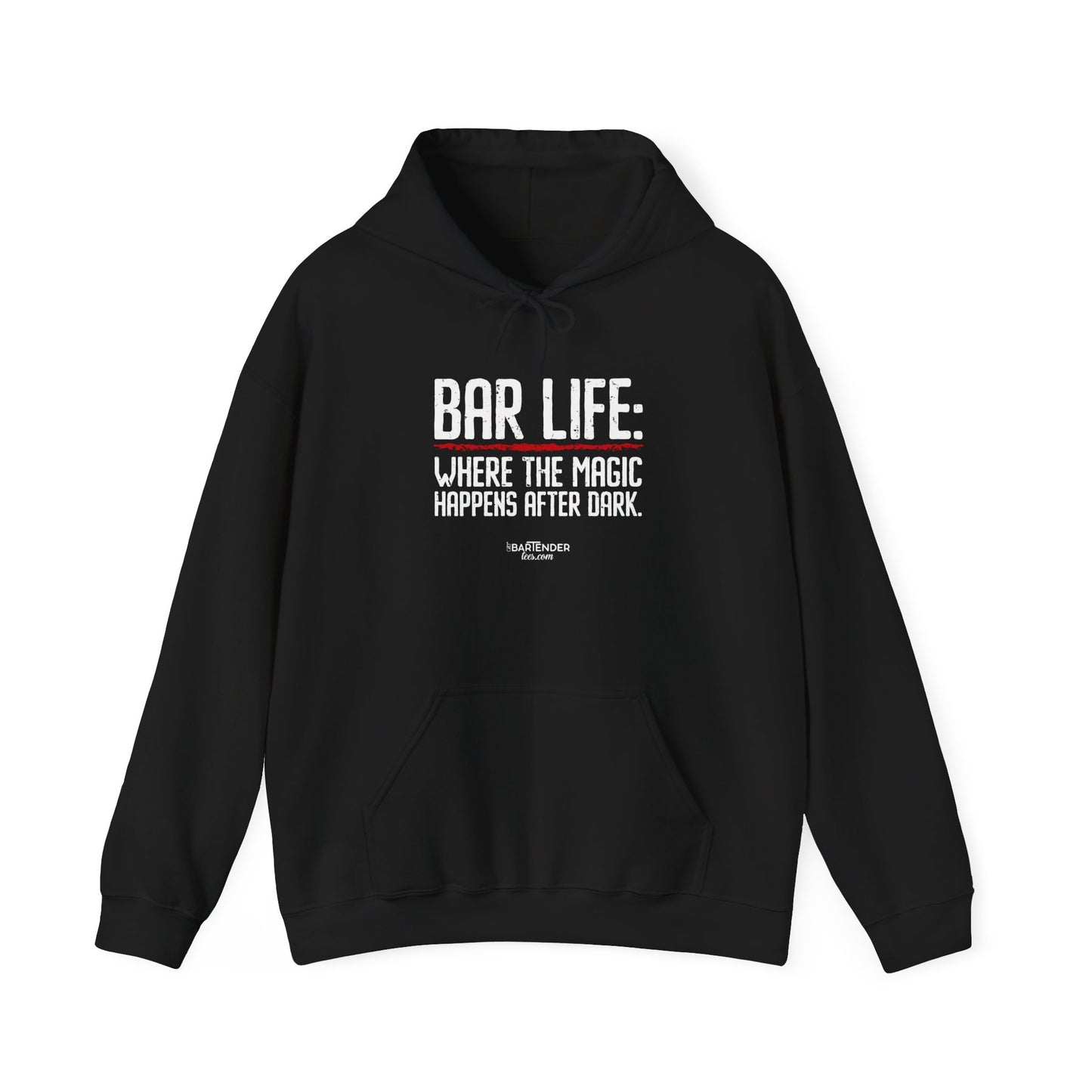 "Bar Life Where the Magic Happens After Dark" Bartender Hooded Sweatshirt