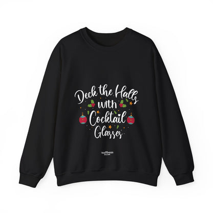 "Deck the halls with cocktail glasses" Bartender Sweatshirt