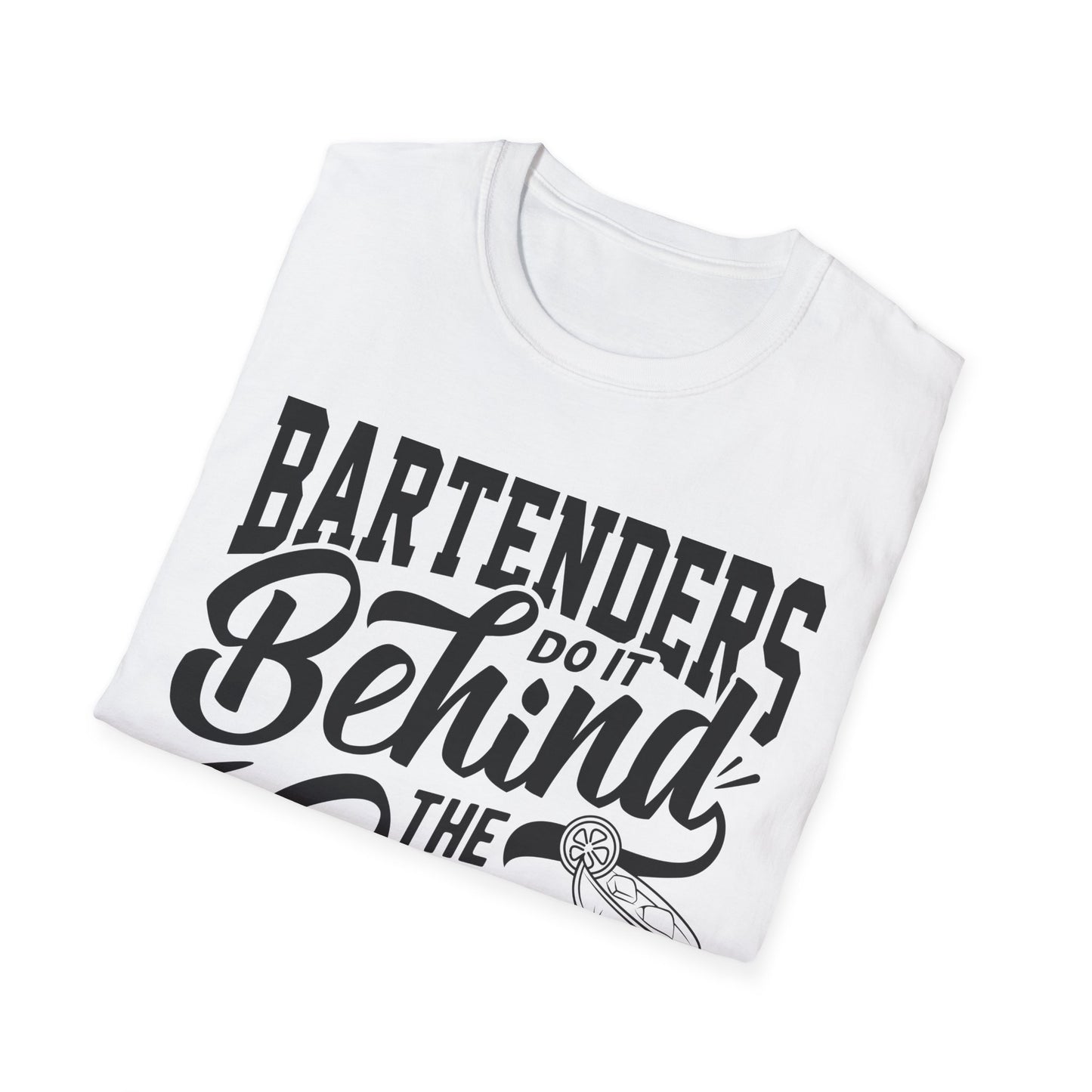 "Bartenders do it Behind the Bar" Men's Bartender Tee