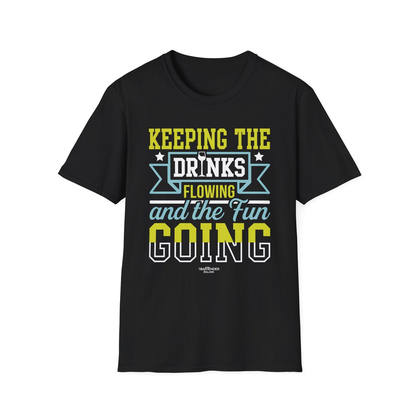 "Keeping the Drinks Flowing and the Fun Going" Unisex Softstyle T-Shirt