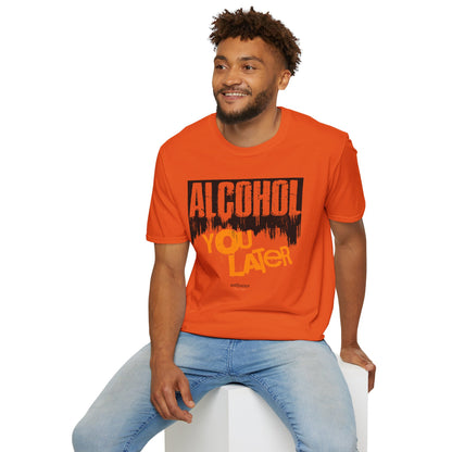 "Alcohol You Later" Bartender T-shirt