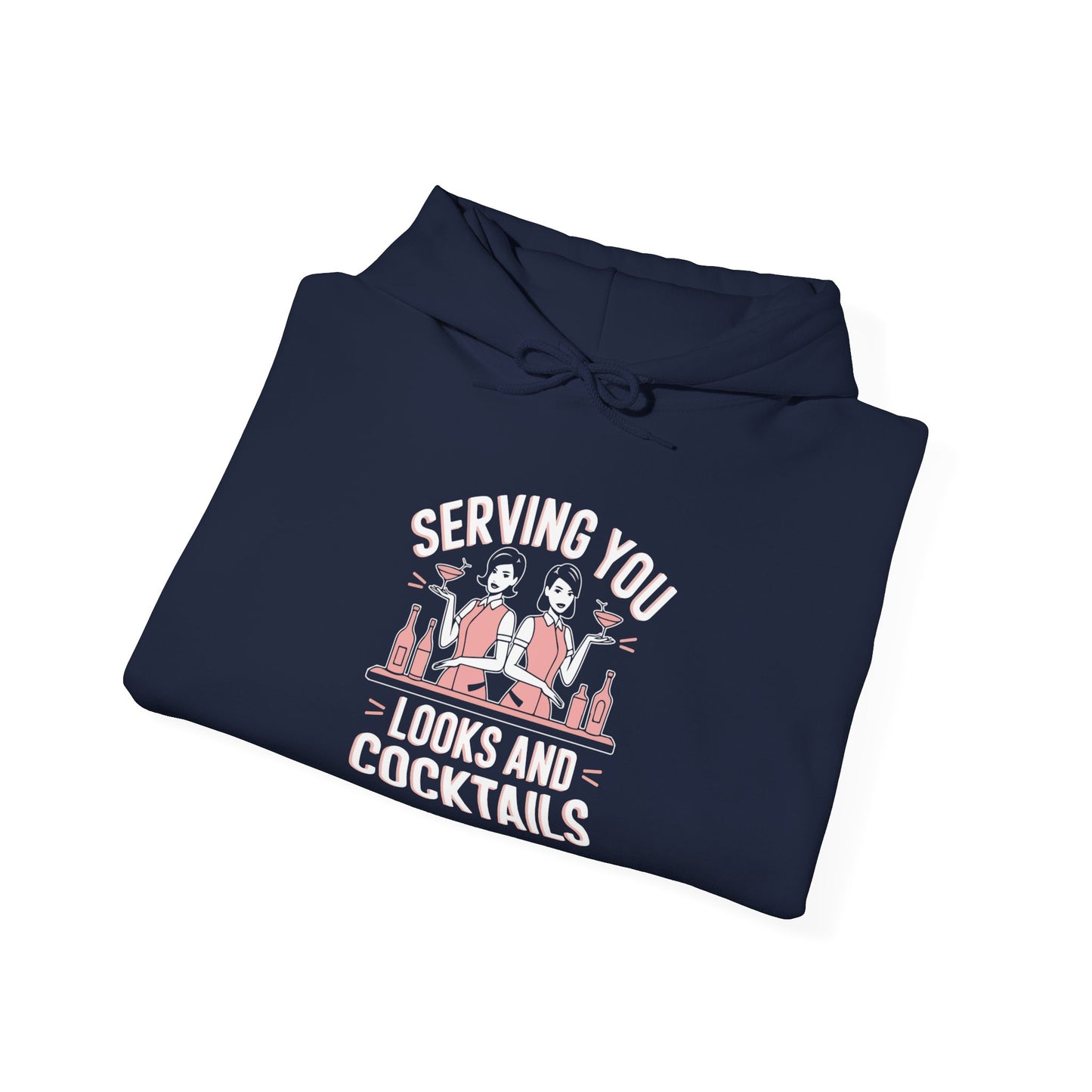 "Serving you looks and cocktails" Bartender Hooded Sweatshirt