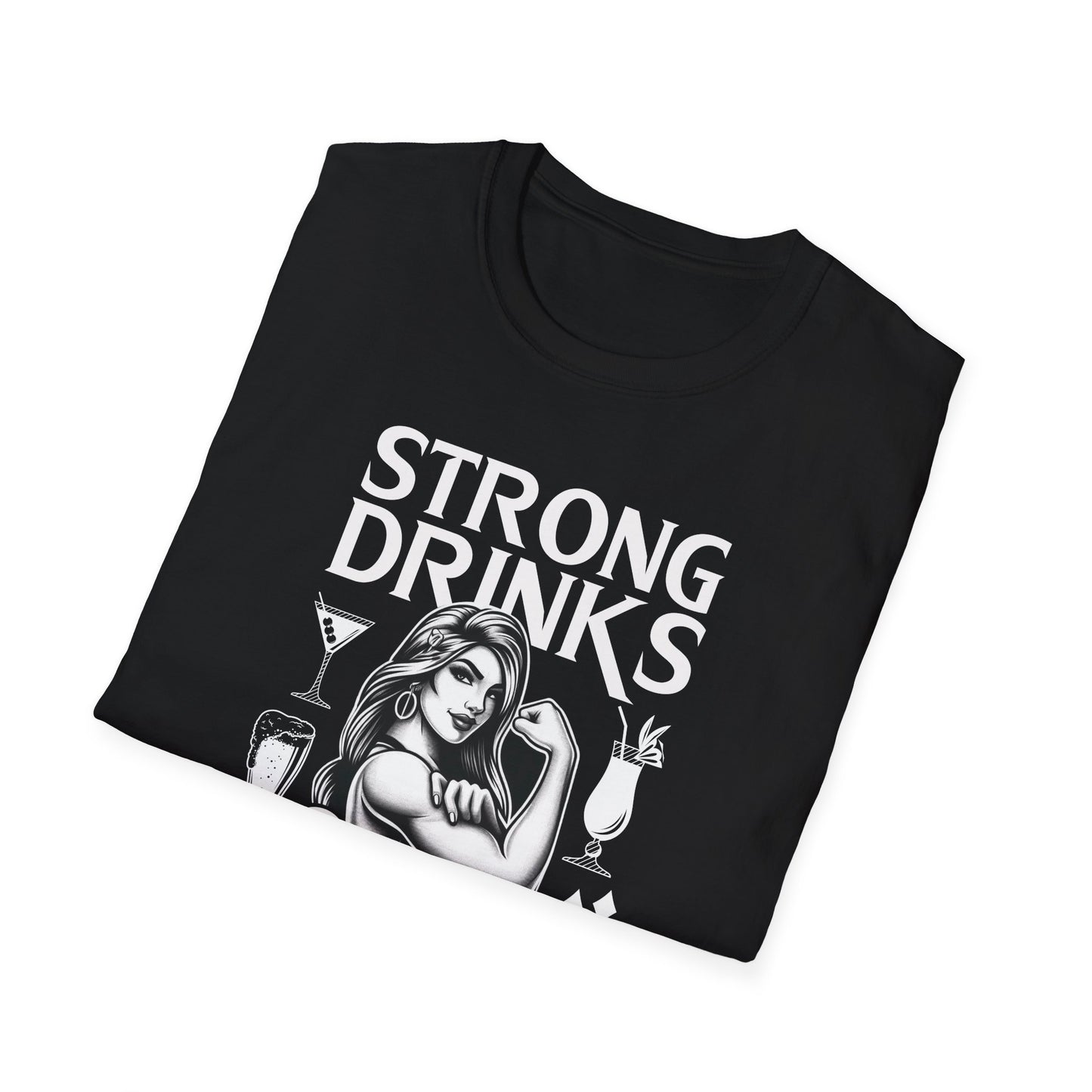 "Strong Drinks, Stronger Vibes" Softstyle T-Shirt