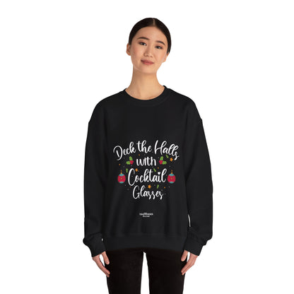 "Deck the halls with cocktail glasses" Bartender Sweatshirt